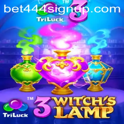 Discover the Magical World of 3WitchsLamp and the Exciting Bet444 Sign Up
