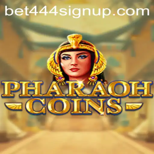 Dive into the Enchanting World of PharaohCoins with Bet444 Sign Up